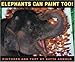 Elephants Can Paint Too! (Anne Schwartz Books)