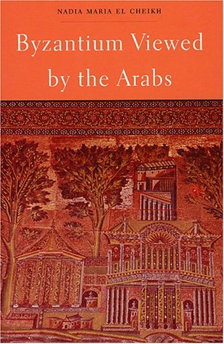 Harvard University Press Byzantium Viewed by the Arabs