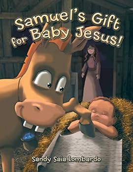 Paperback Samuel's Gift for Baby Jesus! Book