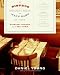 The Bistros, Brasseries, and Wine Bars of Paris: Everyday Recipes from the Real Paris