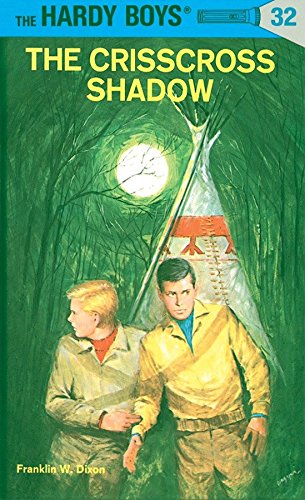 THE CRISSCROSS SHADOW The Hardy Boys Series by Frank W. Dixon Book #32
