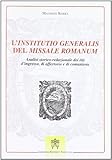 missale romanum 2002  L\'institutio generalis del missale romanum. Analisi storico-redazionale dei riti d\'ingresso, di offertorio e di comunione