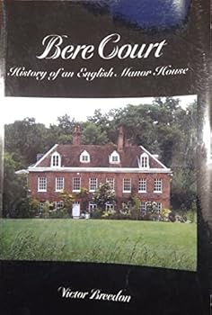 Paperback Bere Court: History of an English Manor House Book