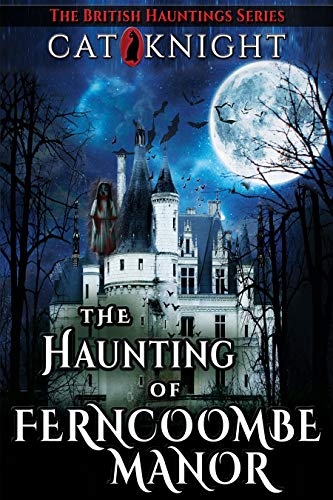 The Haunting of Ferncoombe Manor