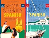 Short Stories in Spanish for Beginners 2 Book Set (Short Stories in Spanish for Beginners Volumes 1 and 2)