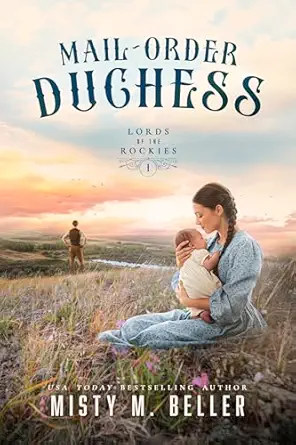 Mail-Order Duchess / Misty M. Beller