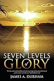 Seven Levels of Glory