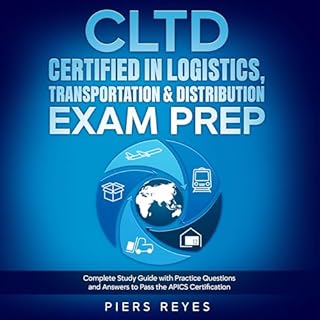 CLTD Certified in Logistics, Transportation & Distribution Exam Prep cover art