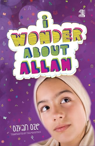 I Wonder About Allah: Book One (I Wonder About Islam)