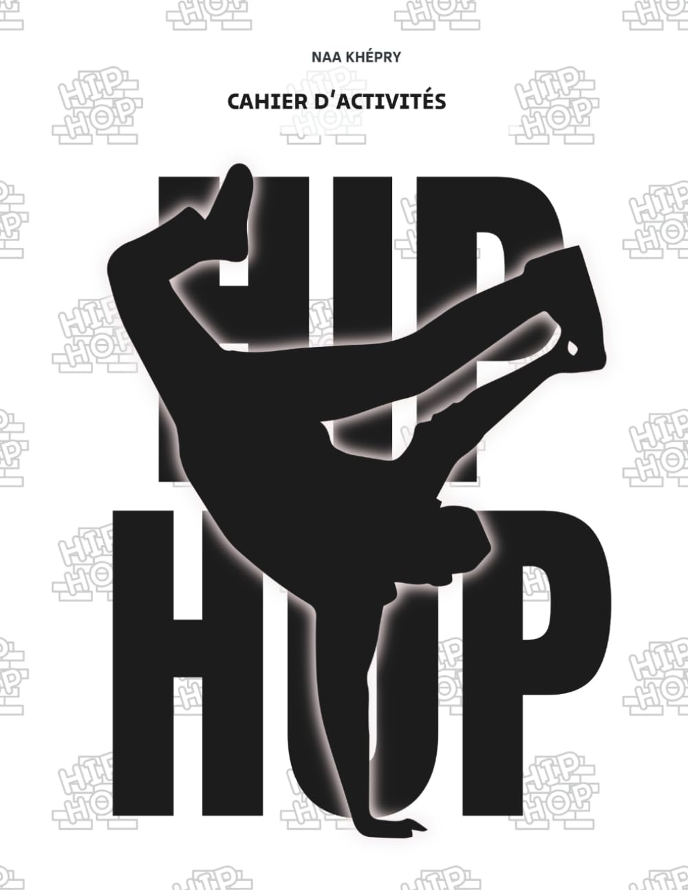 Cahier d'activités - Hip Hop: Livre personnalisé