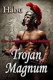  Trojan Magnum: A Size Is Important Gay Male Anthology (English Edition)