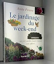 Download LE JARDINAGE DU WEEK-END. Un joli jardin toute l'année sans effort... PDF