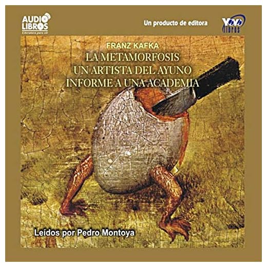 La Metamorfosis, Un Artista del Ayuno, Informe a una Academia