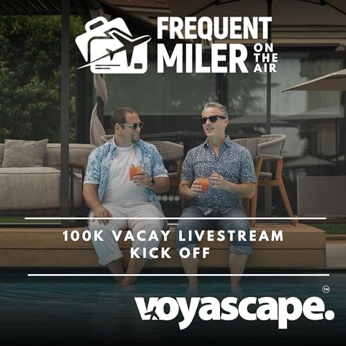 100K Vacay Livestream Kick Off | Frequent Miler on the Air Ep326 | 10-3-25 Podcast Por  arte de portada