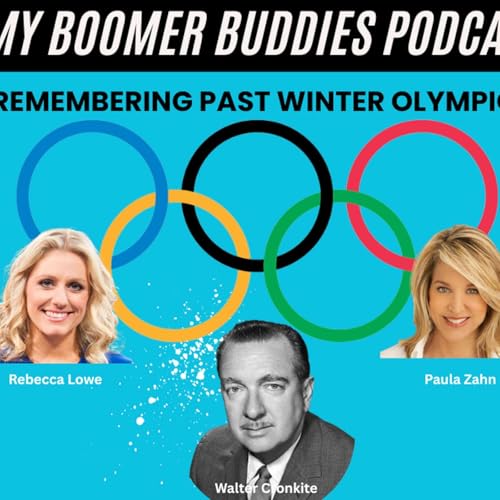 My Boomer Buddies Podcast:S3 E14. I Take A Nostalgic Look At Past Winter Olympics! A Fun Look Back!