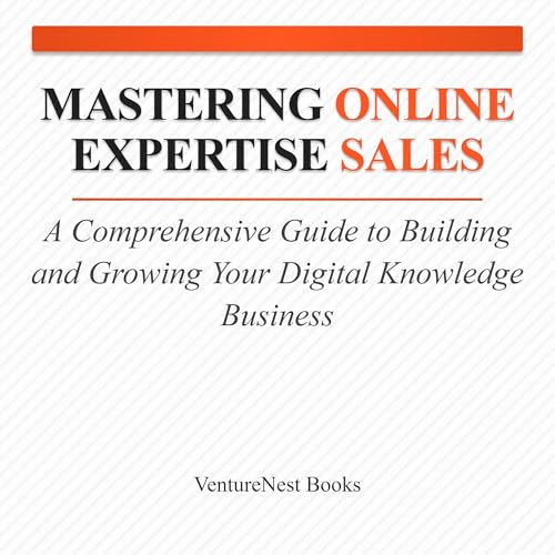 Mastering Online Expertise Sales Audiolibro Por VentureNest Books arte de portada