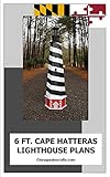 Cape Hatteras Lawn Lighthouse Plans: Illustrated Woodworking Plans with Photos
