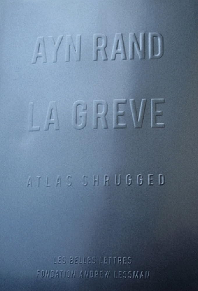 La Greve (Atlas Shrugged) (Romans, Essais, Poesie, Documents)