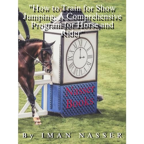 iman nasser presents &amp;quot;How to Train for Show Jumping: A Comprehensive Program for Horse and Rider&amp;quot; episode artwork