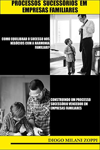 PROCESSOS SUCESSÓRIOS EM EMPRESAS FAMILIARES (Portuguese Edition)
