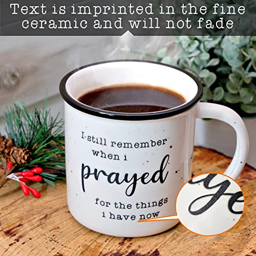 I-Remember-When-I-Prayed-for-the-Things-that-I-Have-Now-Mug-11-Ounces-Ceramic-Coffee-Mug-Campfire-Coffee-Mugs-With-Inspirational-Sayings-Farmhouse-Christian-Mug-Gift-Ideas-Ceramic-Coffee-Mugs I Remember When I Prayed for the Things that I Have Now Mug 11 Ounces Ceramic Coffee Mug Campfire Coffee Mugs With Inspirational Sayings Farmhouse Christian Mug Gift Ideas Ceramic Coffee Mugs