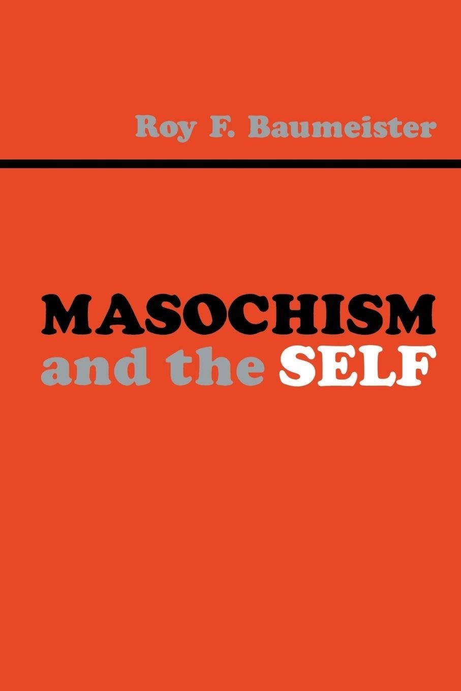 Masochism and the Self by Baumeister  New 9781138876064 Fast Free Shipp PB..
