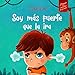 Soy más fuerte que la ira: Libro ilustrado acerca del manejo de la ira y cómo lidiar con las emociones de los niños (El mundo de las emociones y sentimientos ... (Spanish Edition) (World of Kids Emotions)
