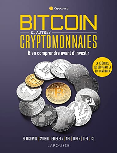 Bitcoin et autres cryptomonnaies: Bien comprendre avant...