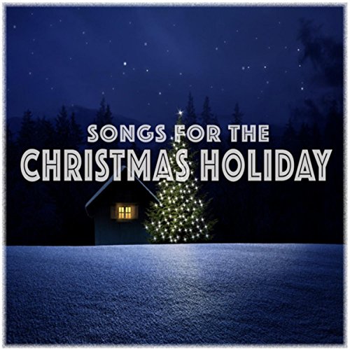 Play Songs for the Christmas Holiday by Christmas Party, Christmas