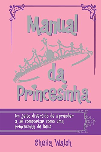 Manual da princesinha: