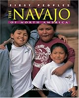 The Navajo of North America (First Peoples) 0822506629 Book Cover