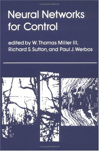 Neural Networks for Control Neural Networks for Control