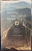 Saving the Great Stone Face: The Chronicle of the Old Man of the Mountains B001GX9IAS Book Cover