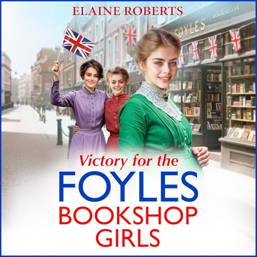 Victory for the Foyles Bookshop Girls by Elaine Roberts episode artwork