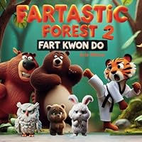 Fartastic Forest 2: Fart Kwon Do B0DRD94JYZ Book Cover
