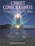 Christ Consciousness: Emergence Of The Pure Self