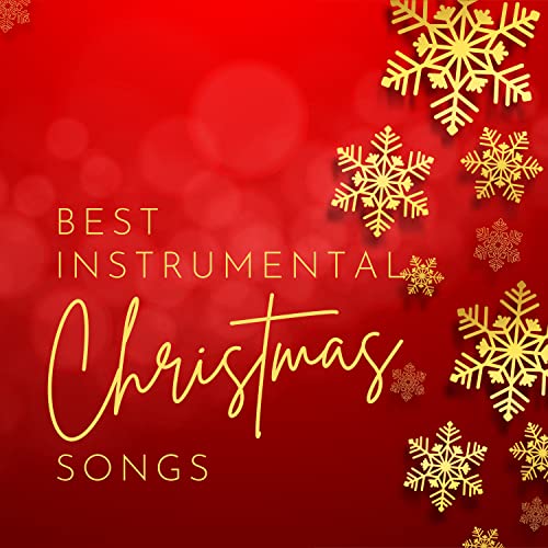 Best Instrumental Christmas Songs by Christmas All Year Round