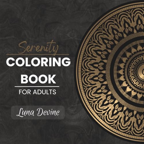 Serenity Mandala Coloring Book for Adults: 30 Premium Mandalas for Relaxation & Stress Relief