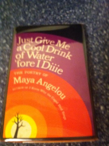 Just Give Me a Cool Drink of Water Fore I Die: ... 0394471423 Book Cover