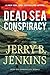 Dead Sea Conspiracy: A Novel (Dead Sea Chronicles, 2)