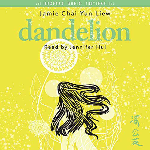 Dandelion by Jamie Chai Yun Liew episode artwork