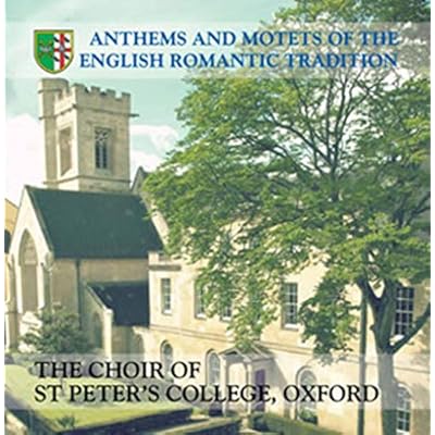 Anthems And Motets Of The English Romantic Tradition