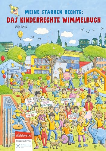 Meine starken Rechte: Das Kinderrechte-Wimmelbuch