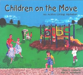 Paperback Children on the Move: An Active Living Alphabet Book