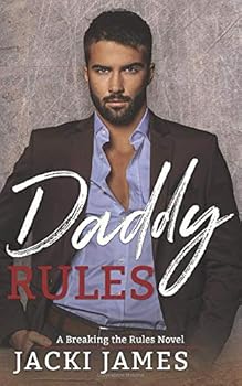 Paperback Daddy Rules: A Breaking the Rules Novel Book
