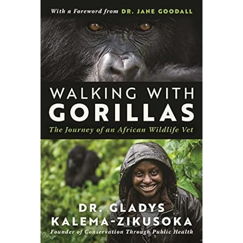 Walking With Gorillas: The Journey of an African Wildlife Vet Cover