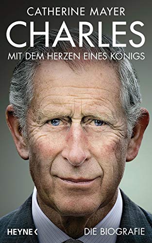 Bild: Charles ? Mit dem Herzen eines K�nigs: Die Biografie f�r 3,02 EUR  bei Amazon
