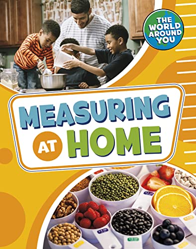 Measuring At Home (The World Around You)