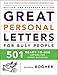Great Personal Letters for Busy People: 501 Ready-to-Use Letters for Every Occasion