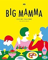 Big Mamma: Cuisine italienne con molto amore 2501115244 Book Cover